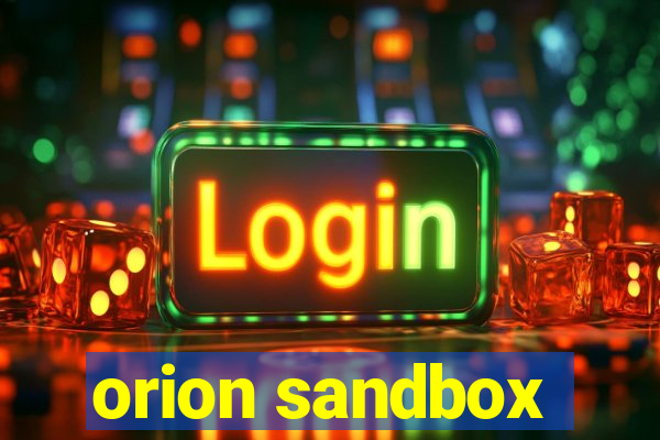 orion sandbox